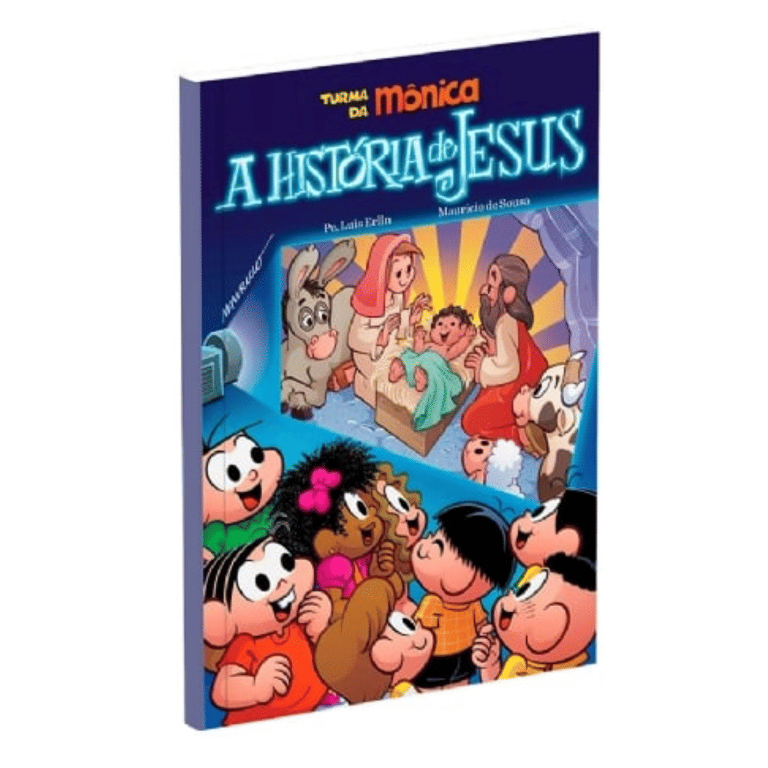 A História de Jesus - Turma da Mônica A História de Jesus - Turma da Mônica