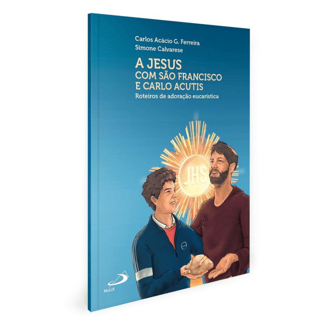 A Jesus com São Francisco e Carlo Acutis - Roteiros de Adoração Eucarística