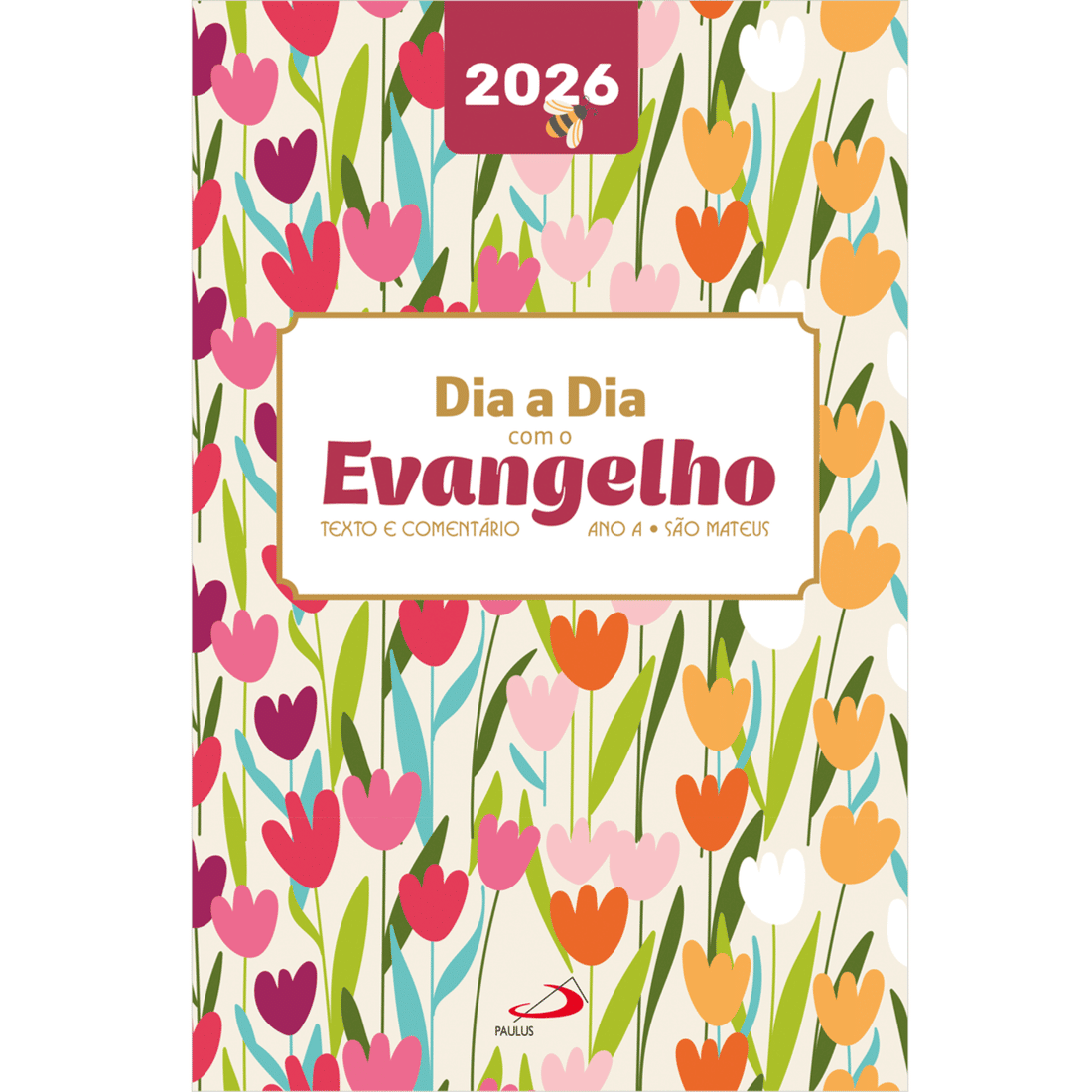 Dia a Dia com o Evangelho 2026 - Brochura - Floral Dia a Dia com o Evangelho 2026 - Brochura - Floral