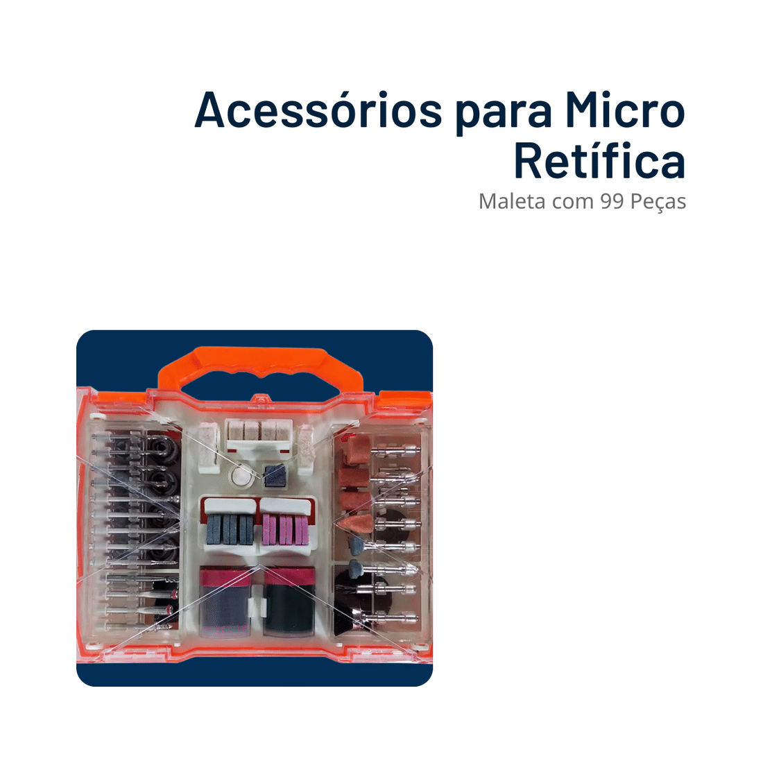 Acessórios para Micro Retífica Maleta com 99 ou 208pçs