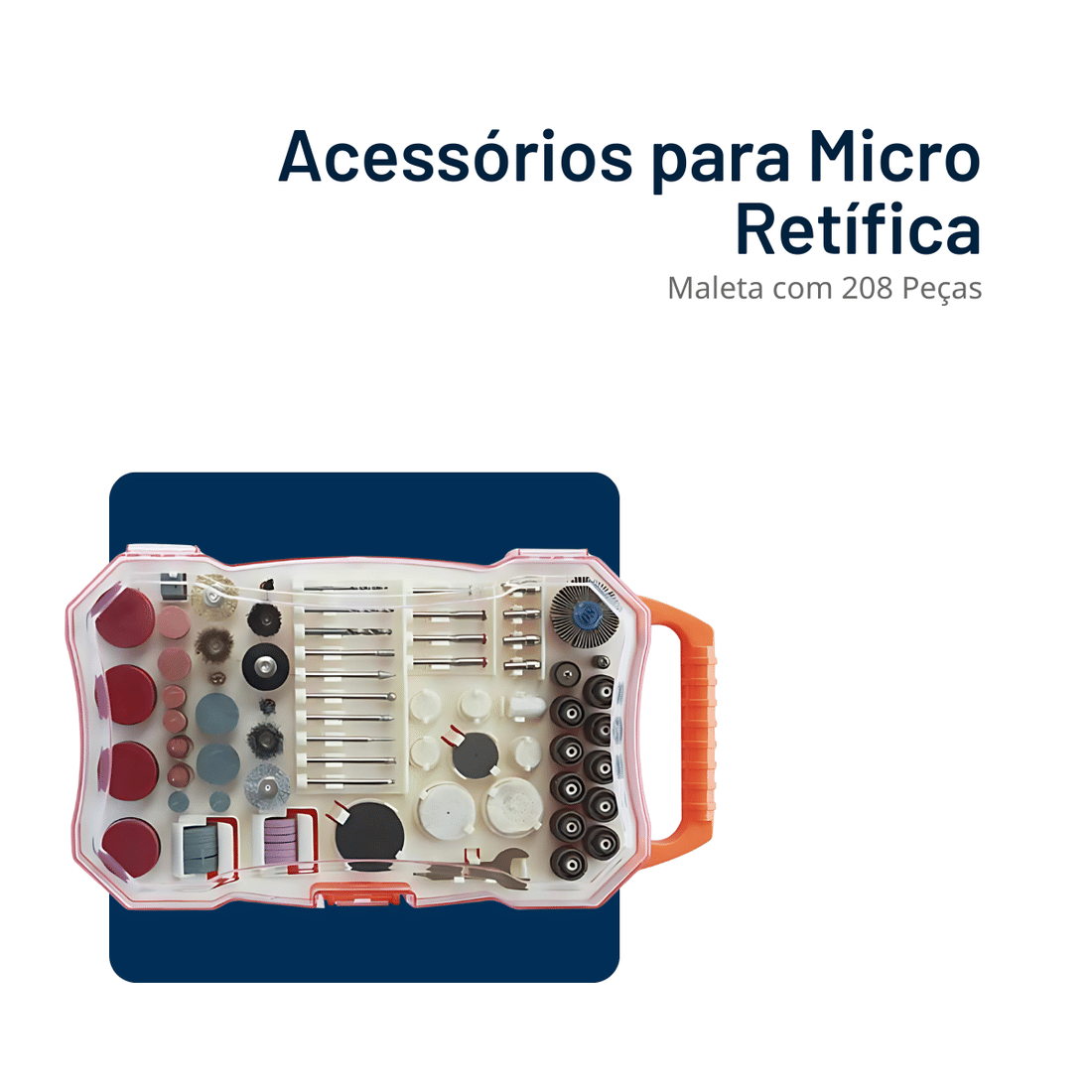 Acessórios para Micro Retífica Maleta com 99 ou 208pçs