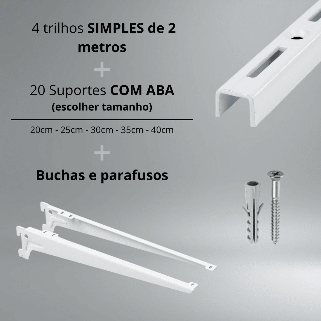 Kit 4 Trilhos Cremalheira 200cm com 20 Suportes com Aba e Parafusos e Buchas para Prateleira