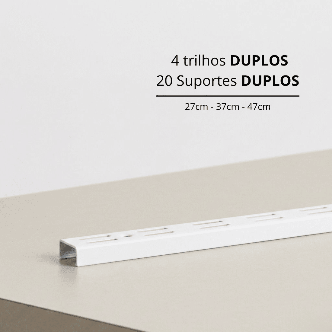 Kit 4 Trilhos Duplos 200cm com 20 Suportes Duplos e Parafusos e Buchas para Prateleira Kit 4 Trilhos Duplos 200cm com 20 Suportes Duplos e Parafusos e Buchas para Prateleira