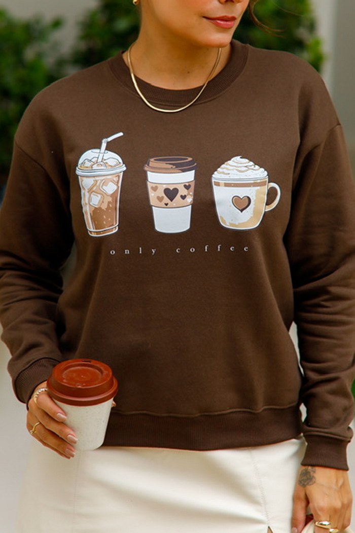 BLUSÃO MOLETOM ONLY COFFEE - MARROM