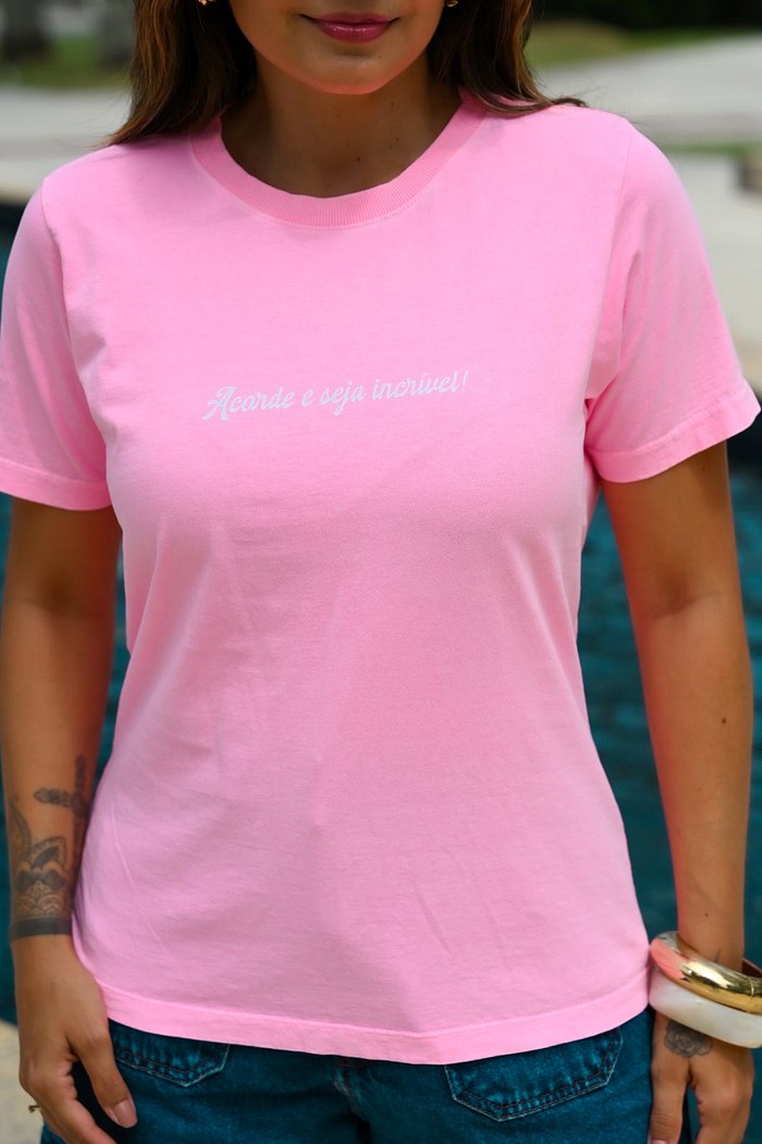 T-SHIRT ESTONADA SEJA INCRIVEL - ROSA NEON