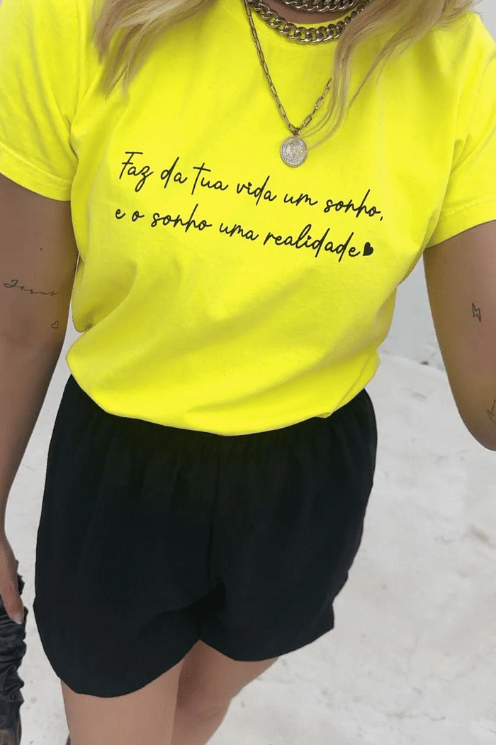 T SHIRT  _   FAZ DA TUA VIDA UM SONHO