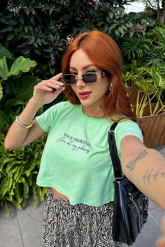 CROPPED _ YOUR PROBLEMS, ARE NOT MY _ VERDE CLARO