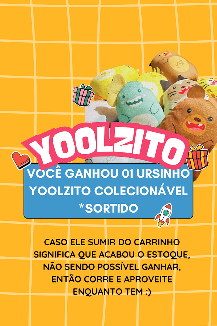 Faça uma compra e Ganhe Yoolzito Ursinho Colecionável