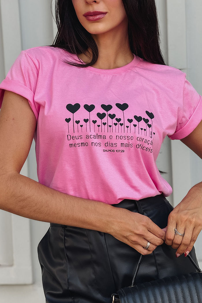 T-Shirt Deus acalma o nosso coração - Rosa Chiclete