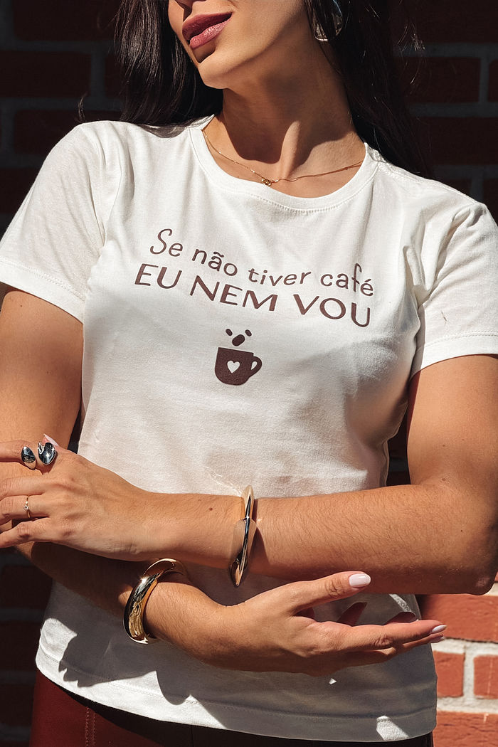 T-Shirt Se não tiver café eu nem sou DTF - Off White
