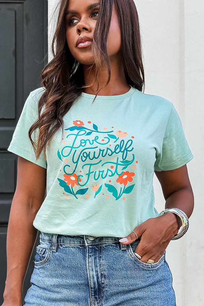 T-Shirt Love yourself first DTF - Green