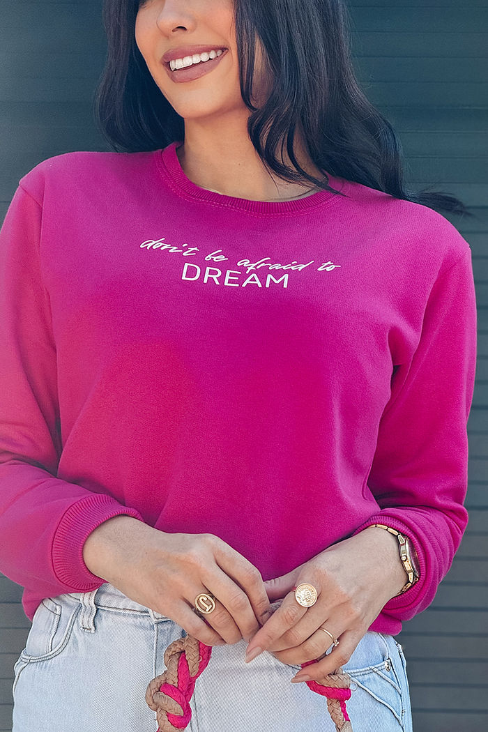 Moletom Gola Careca Don't be afraid to dream AR – Pink