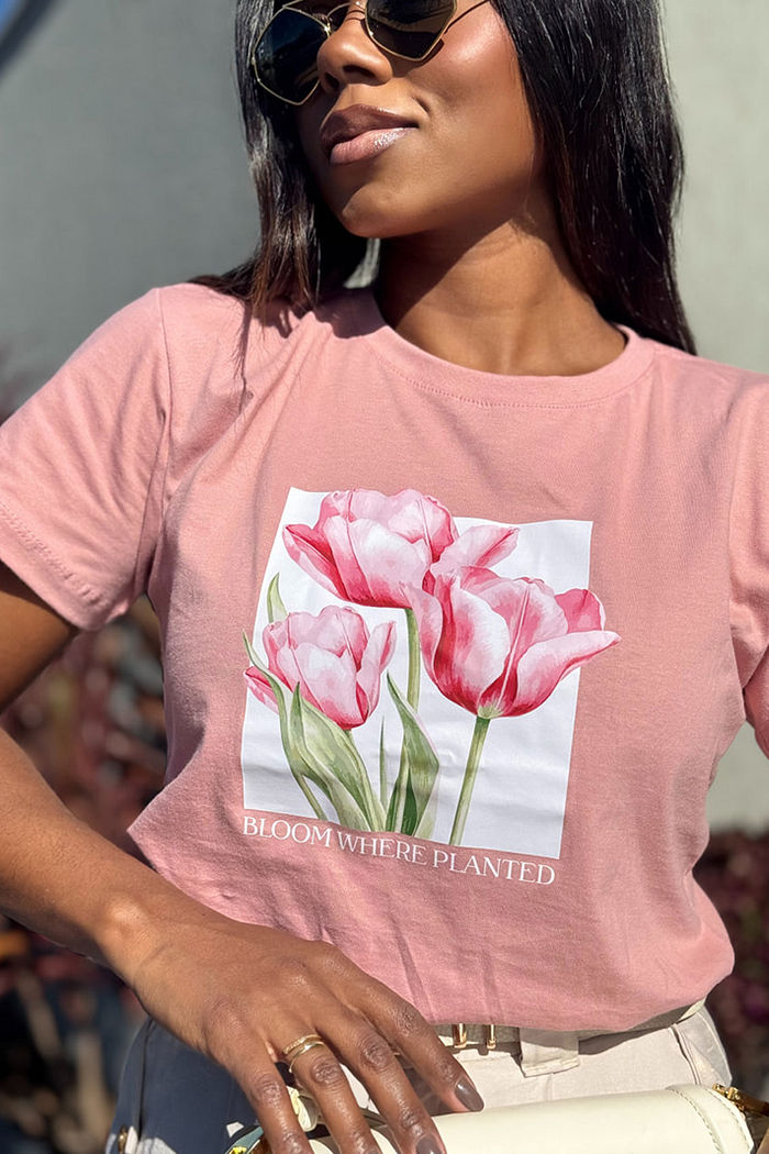 T-Shirt Bloom Where planted DTF - Rosê