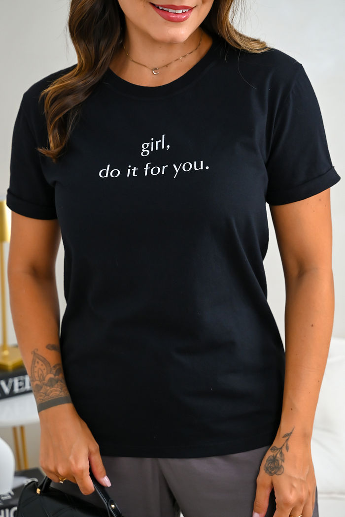 Tshirt Premium - Girl, do it for you - Preta