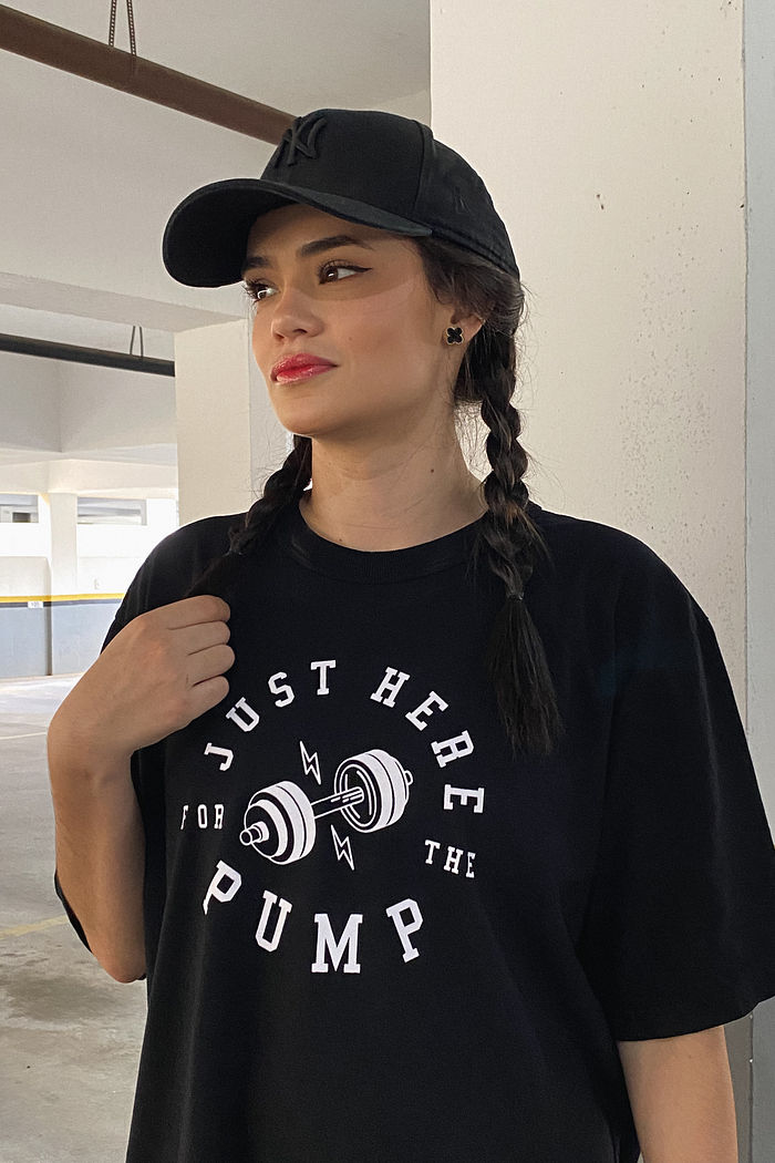 Tshirt Oversized - Just here for the pump - Preto