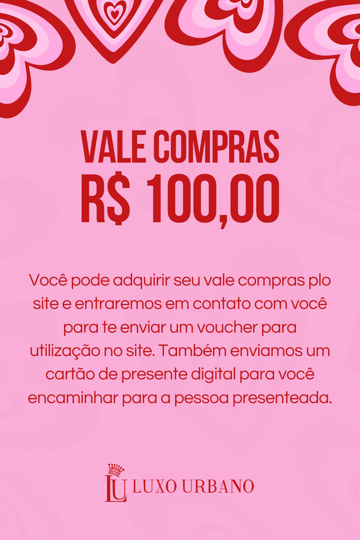 Vale Compras / Vale Presente - R$ 100,00