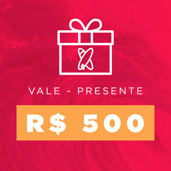 Vale Presente / Compras 500