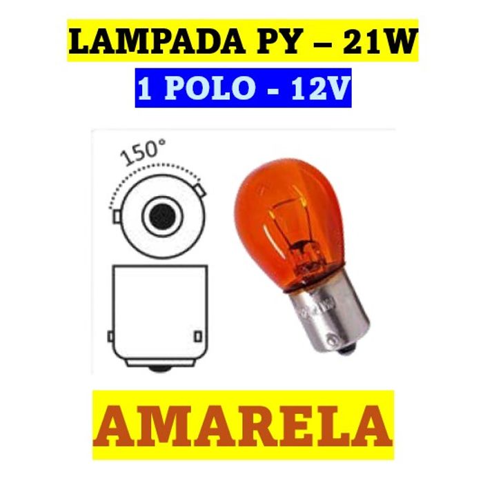 ISO14LX1056 PY AM 12 - LAMPADA HALOGENA 1056 AMBAR PY 21W 12V 21W BAU15S 1POLO 12496 (EMB. COM 10 PECAS - VALOR UNITARIO) - PC