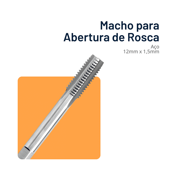 Macho para Abertura de Rosca