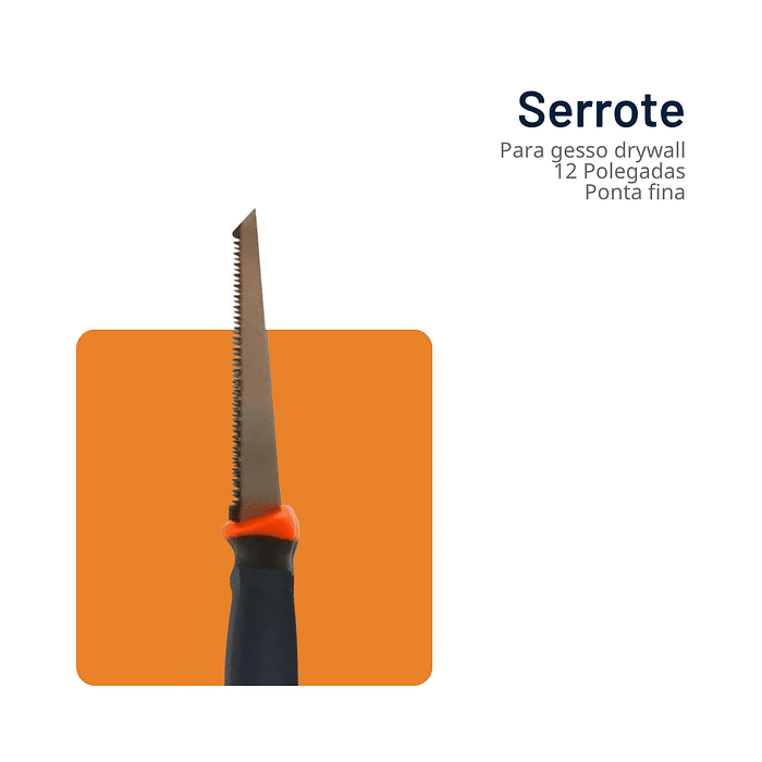 Serrote para Gesso Drywall 12'' 305mm Profissional com Ponta Fina