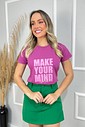 T SHIRT  _  MAKE YOUR MIND