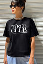 T-SHIRT ESTONADA TIRED CLUB PRETO
