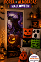 Kit 02- Halloween Caveira e Abobora Assustadoras — 1 Capa de Porta + 4 Capas de Almofada 45x45 Kit 02- Halloween Caveira e Abobora Assustadoras — 1 Capa de Porta + 4 Capas de Almofada 45x45