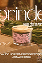 Brinde: Vela Aromática