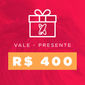 Vale Presente / Compras 400