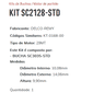 KIT SC2128 - STD - KIT BUCHA PARTIDA 29 MT/ MERCEDES-BENS/ ESTE KIT É COMPOSTO POR:     1 - BUCHA SC3035-STD/ 1 - BUCHA SC1824-STD/ 1 - BUCHA ROLAMENTO REF. 6200-2RS/ 1 - BUCHA ROLAMENTO REF. 6204-RS C3 - KIT