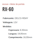 EP-RX-60 - ESCOVA PARTIDA DELCO/ OPALA 6 CIL. A10/ A20/ C20 TODOS - JG