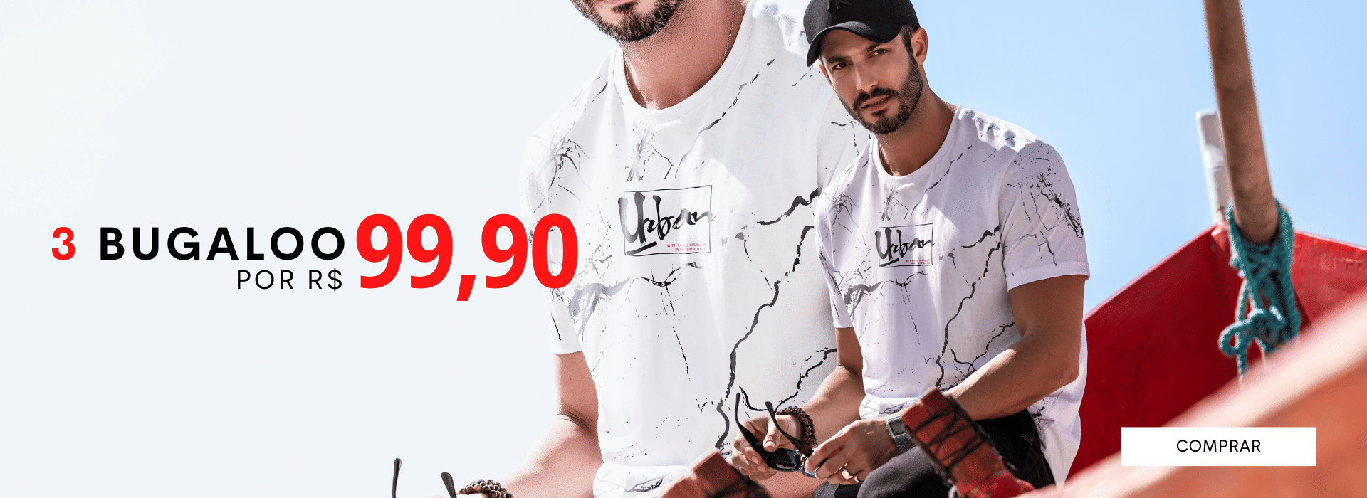 Compre 3 bugaloo por R$ 99,90