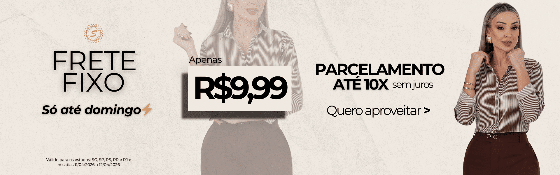 Oferta Frete Fixo por R$ 9,99. Regiões Sul e Sudeste