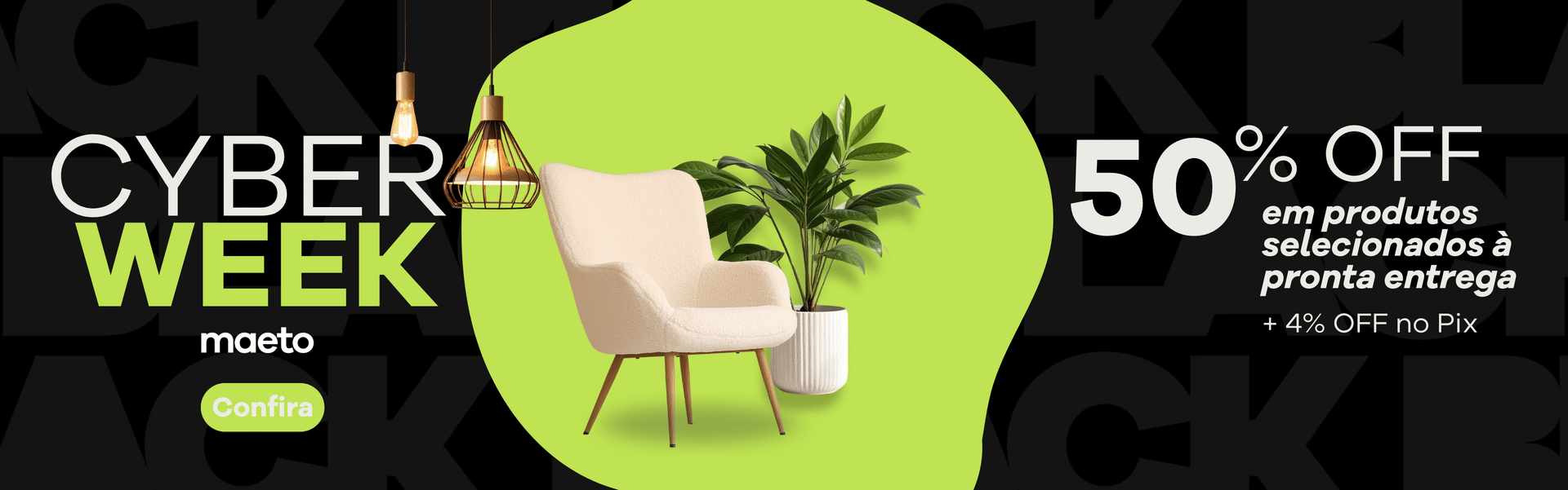 Cyber Week Maeto: descontos de até 50% em produtos selecionados