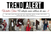 WINTER TIME! ❄️ A estação mais estilosa do ano. Vem conferir as trends da temporada!