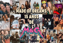 MADE OF DREAMS: 15 ANOS DE M&G 🖤