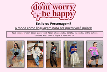 Estilo ou Personagem? A moda como linguagem para ser quem você quiser