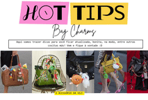 Bag Charms: O Acessório Que Transformou as Bolsas em Ícones de Estilo