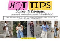 Looks de transição: como montar outfits estilosos quando o clima tá indeciso