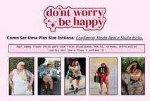 Como Ser Uma Plus Size Estilosa: Confiança, Moda Real e Muito Estilo!
