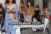 Reboot Fashion 2026: como começar o ano renovando seu estilo (sem perder a personalidade) ✨