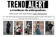 A Revolução da Sobreposição: Como ousar nessa técnica super fashionista!