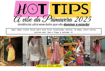 A vibe da Primavera no Brasil: tendências ultra wow-boho que vão dominar a estação!