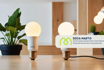 Iluminação Sustentável: Como Escolher Soluções Eficientes e Econômicas