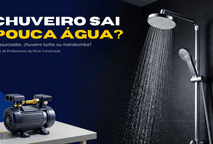 Chuveiro Sai Pouca Água? Veja Quando Usar Pressurizador, Chuveiro Turbo ou Motobomba