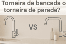 Torneira de Bancada ou de Parede: Qual a Escolha Certa para Sua Cozinha na Micar?