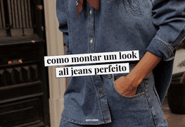como montar um look all jeans perfeito