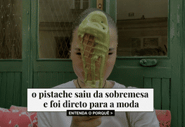 Do doce ao look: por que todo mundo está usando pistache?