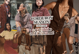 CORDUROY SEASON: o veludo cotelê é o queridinho cool do inverno 🤎✨