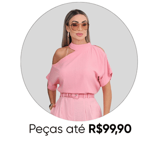 Peças até R$ 99,90